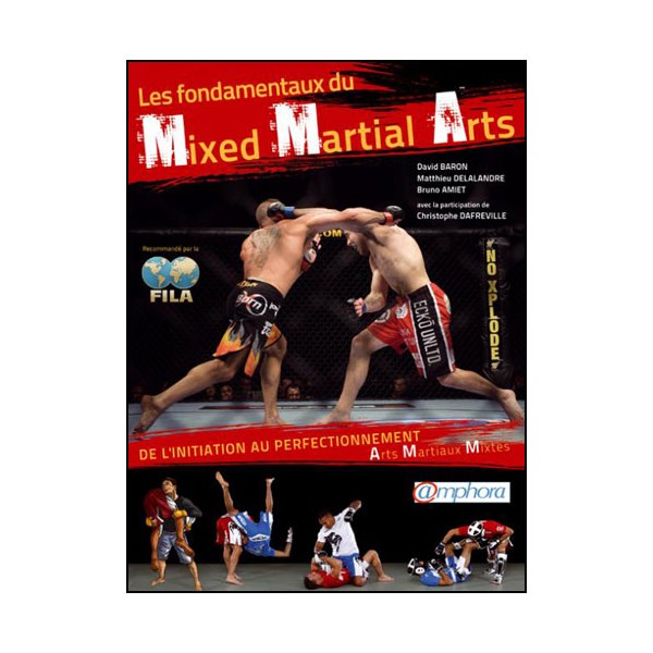 Les fondamentaux du Mixed Martial Arts - Baron, Amat, Delalandre