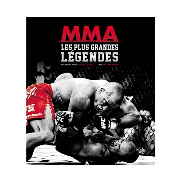 MMA Les plus grandes Légendes - A Simon / Susumu Nagao