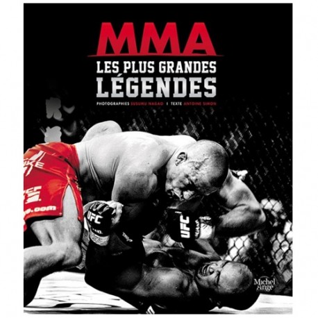 MMA Les plus grandes Légendes - A Simon / Susumu Nagao