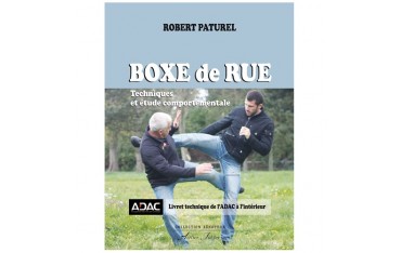 Boxe de rue vol.1 : techniques & étude comportementale - R Paturel