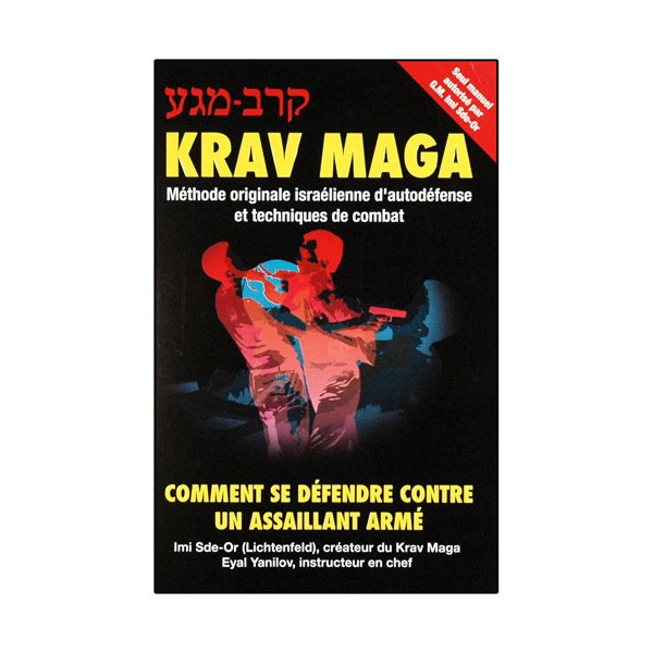 Krav Maga, comment se défendre contre un assaillant armé - I. Sde-Or