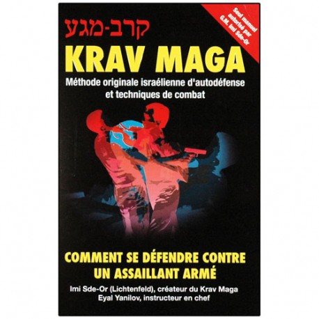 Krav Maga, comment se défendre contre un assaillant armé - I. Sde-Or