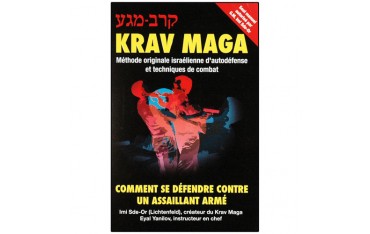 Krav Maga, comment se défendre contre un assaillant armé - I. Sde-Or