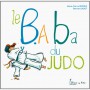 Le B.A Ba du Judo - Oddoux & Jadot