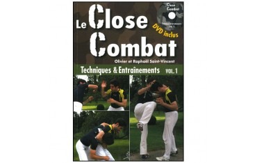 Le Close Combat Vol.1 tech.&entraîn. + dvd - Saint-Vincent (éd.2012)
