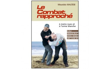 Le Combat rapproché, à mains nues et à l'arme blanche - M. Maltese