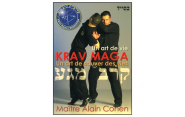 Un art de vie Krav Maga, un art de sauver des vies - A Cohen
