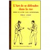 L'art de se défendre dans la rue - Emile André