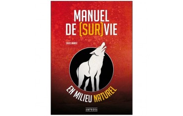 Manuel de survie en milieu naturel - David Manise