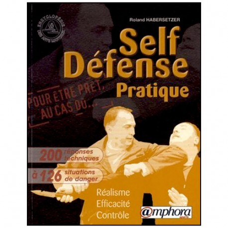 Self Défense Pratique - R Habersetzer