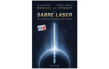 Manuel de combat au Sabre Laser - Juan Jimenez & Thomas Andreu