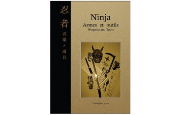 Ninja, Armes et outils - Christophe Ayen (Français & Anglais)