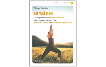 Le Taï chi - Philippe Gouédard