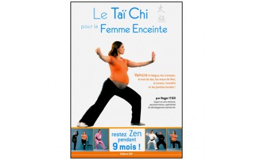Le Tai Chi pour la Femme Enceinte - R Itier