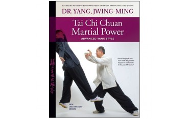 Tai Chi Chuan Martial power - Yang Jwing-Ming (anglais)