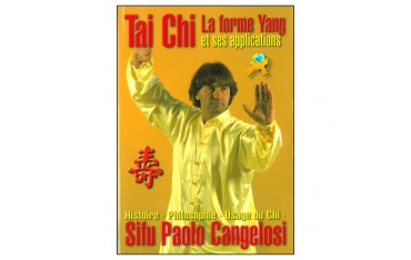 Tai Chi la forme Yang & ses applications - Cangelosi