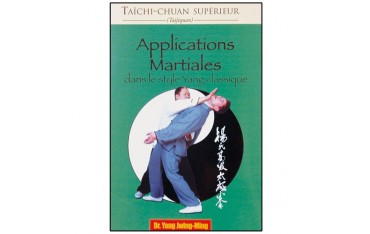 Taichi Chuan sup., applications martiales - Yang Jwing Ming