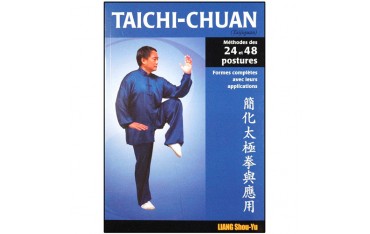 Taichi-Chuan, méth. des 24 et 48 postures avec appl. - Liang Shou-Yu