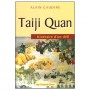 Taiji Quan itinéraire d'un défi - Alain Caudine