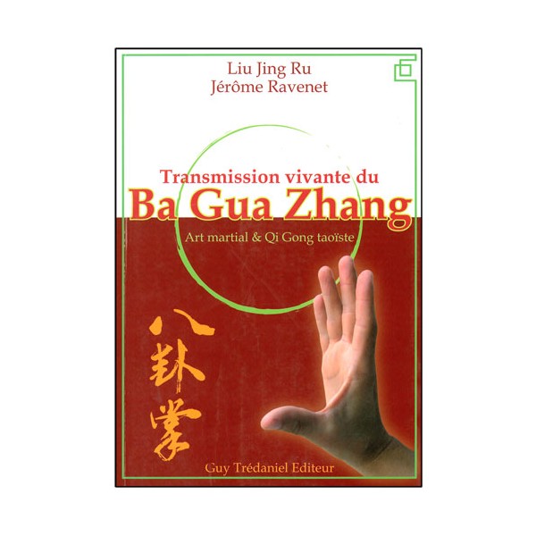 Transmission vivante du Ba Gua Zhang - Liu Jing Ru & J. Ravenet