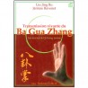 Transmission vivante du Ba Gua Zhang - Liu Jing Ru & J. Ravenet