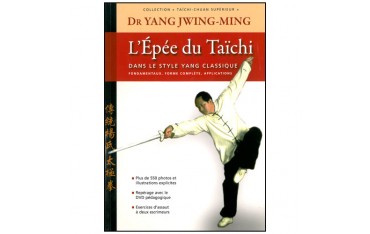 Taichi-Chuan supérieur, l'épée du Taichi - Yang-Jwing-Ming