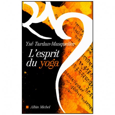 L'esprit du Yoga - Tsé Tardan-Masquelier