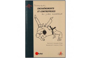 Techniques, ench et contreprises du Judo Moderne - Couzinié/Crespin