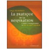 La pratique de la Respiration - Michenaud