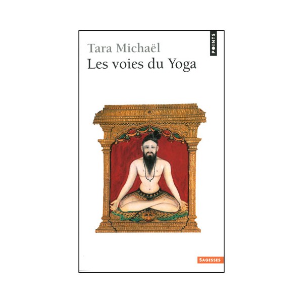 Les voies du Yoga - Tara Michaël