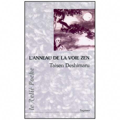 L'anneau de la voie Zen - T Deshimaru