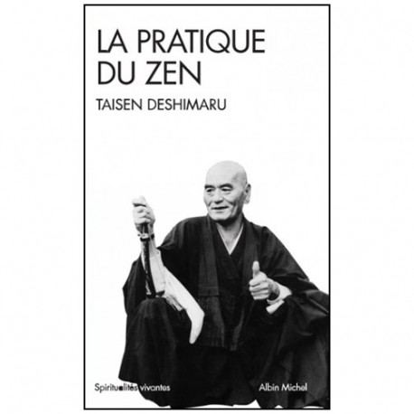 La pratique du Zen - Taisen Deshimaru