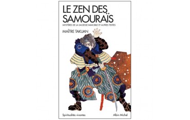 Le Zen des Samouraïs - Takuan