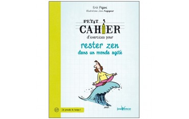Petit cahier d'exercices pour rester Zen - Pigani (éd. 2015)