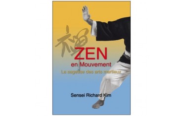 Zen en mouvement - Richard kim
