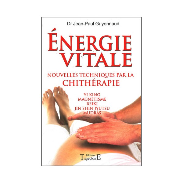 Energie Vitale, nouvelles techniques par la Chithérapie - Guyonnaud