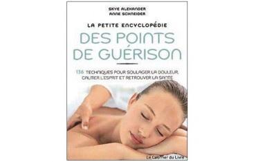 La petite encyclopédie des points de guérison - Skye/Schneider