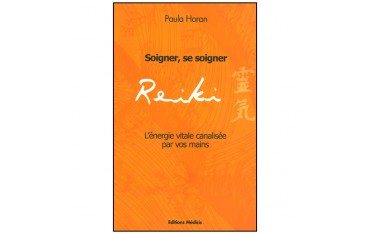 Reiki soigner, se soigner - Horan