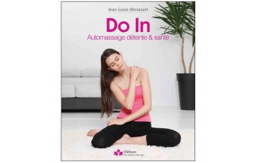 Do In, automassage détente & santé - Jean-Louis Abrassart