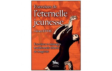 Exercices de l'éternelle jeunesse - Gérard Edde