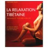 La relaxation Tibétaine, massages & postures - Tarthang Tulku