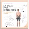La santé par le toucher - John & Matthew Thie