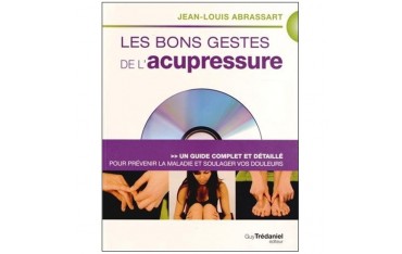 Les bons gestes de l'Acupressure (+dvd) - J-L Abrassart