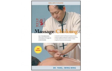 Massage Chi-Kung, massage énergétique chinois - Yang Jwing-Ming